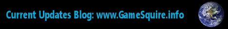 www.GameSquire.info, Current Updates