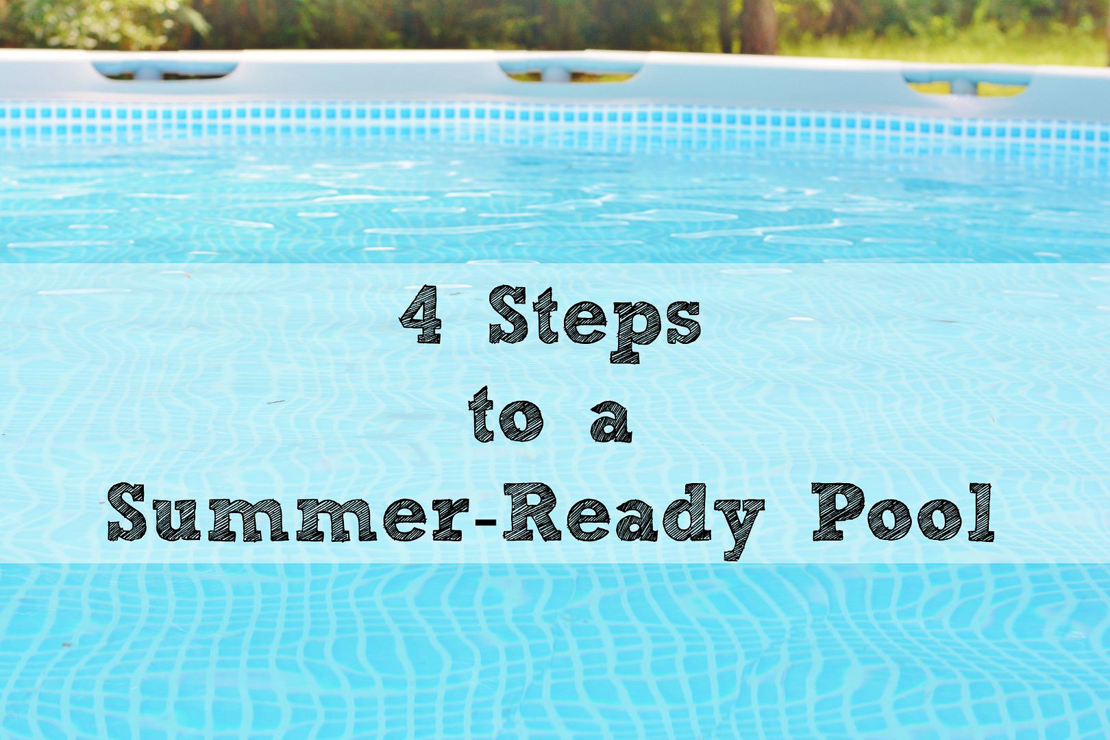 Life With Babes Steps To A Summer Ready Pool