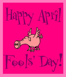 April Fools, Happy April Fools Day