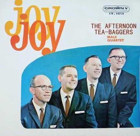 The_Afternoon_Tea_Baggers_Male_Quartet_Joy_Joy_zps4fd3e77f.jpeg