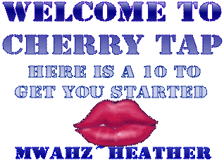 WeLCoMe To CHeRRY TaP