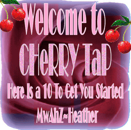 WeLCoMe To CHeRRY TaP