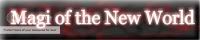 Magi of the New World banner